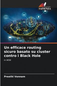 Un efficace routing sicuro basato su cluster contro i Black Hole