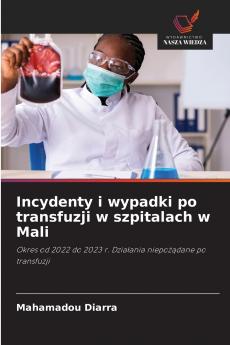 Incydenty i wypadki po transfuzji w szpitalach w Mali