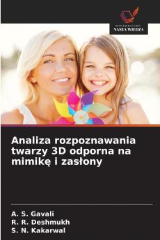 Analiza rozpoznawania twarzy 3D odporna na mimikę i zasłony