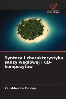 Synteza i charakterystyka sadzy węglowej i CB-kompozytów