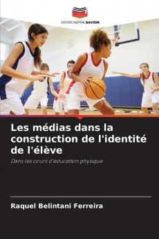 Les médias dans la construction de l'identité de l'élève