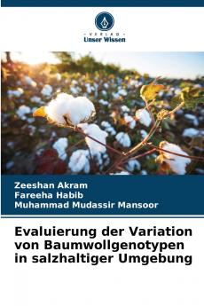 Evaluierung der Variation von Baumwollgenotypen in salzhaltiger Umgebung