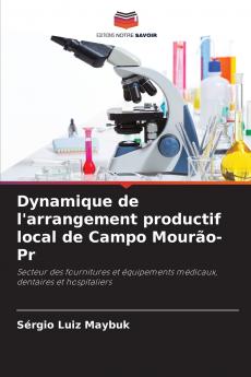 Dynamique de l'arrangement productif local de Campo Mourão-Pr