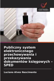 Publiczny system elektronicznego przechowywania i przekazywania dokumentów księgowych - SPED