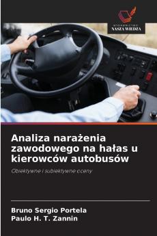 Analiza narażenia zawodowego na hałas u kierowców autobusów