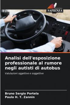 Analisi dell'esposizione professionale al rumore negli autisti di autobus