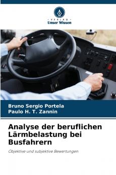 Analyse der beruflichen Lärmbelastung bei Busfahrern