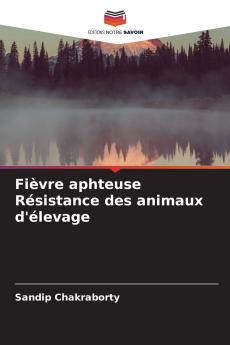 Fièvre aphteuse Résistance des animaux d'élevage