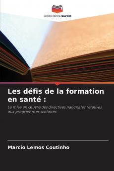 Les défis de la formation en santé