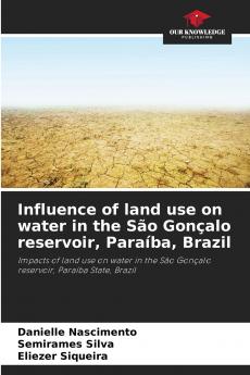 Influence of land use on water in the São Gonçalo reservoir Paraíba Brazil