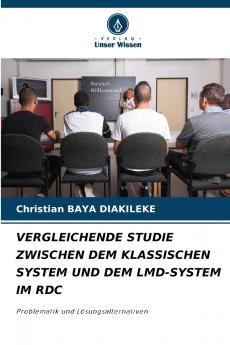 VERGLEICHENDE STUDIE ZWISCHEN DEM KLASSISCHEN SYSTEM UND DEM LMD-SYSTEM IM RDC