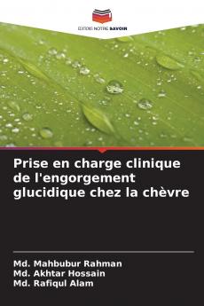 Prise en charge clinique de l'engorgement glucidique chez la chèvre