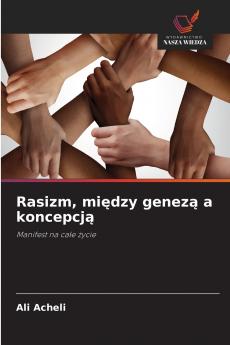 Rasizm między genezą a koncepcją