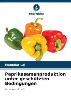 Paprikasamenproduktion unter geschützten Bedingungen
