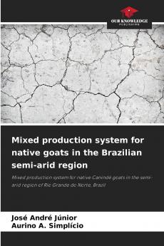 Mixed production system for native goats in the Brazilian semi-arid region
