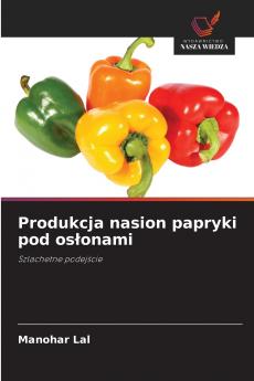 Produkcja nasion papryki pod osłonami