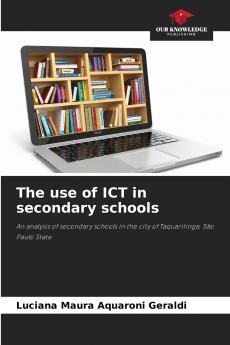 The use of ICT in secondary schools