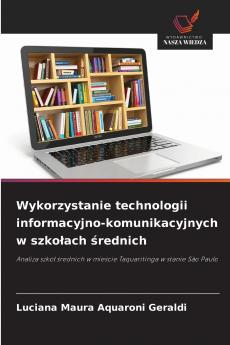Wykorzystanie technologii informacyjno-komunikacyjnych w szkołach średnich