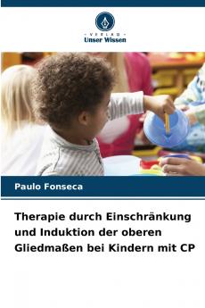 Therapie durch Einschränkung und Induktion der oberen Gliedmaßen bei Kindern mit CP