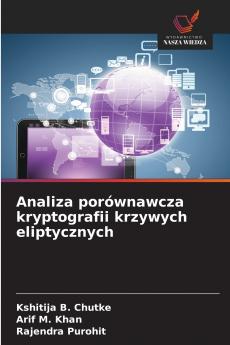Analiza porównawcza kryptografii krzywych eliptycznych