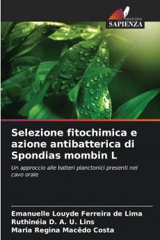 Selezione fitochimica e azione antibatterica di Spondias mombin L