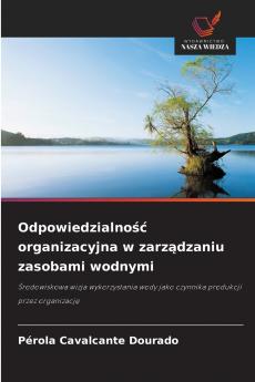Odpowiedzialność organizacyjna w zarządzaniu zasobami wodnymi