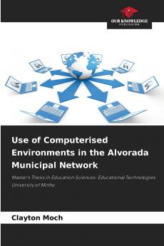 Use of Computerised Environments in the Alvorada Municipal Network