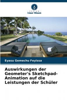 Auswirkungen der Geometer's Sketchpad-Animation auf die Leistungen der Schüler
