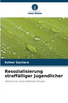 Resozialisierung straffälliger Jugendlicher