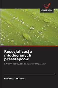Resocjalizacja młodocianych przestępców