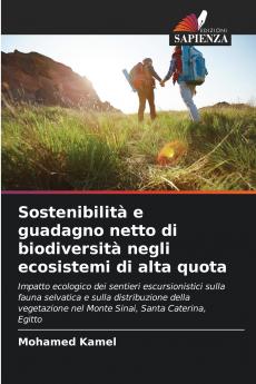 Sostenibilità e guadagno netto di biodiversità negli ecosistemi di alta quota