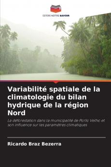 Variabilité spatiale de la climatologie du bilan hydrique de la région Nord