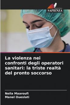 La violenza nei confronti degli operatori sanitari