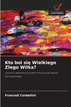 Kto boi się Wielkiego Złego Wilka?