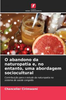 O abandono da naturopatia e no entanto uma abordagem sociocultural