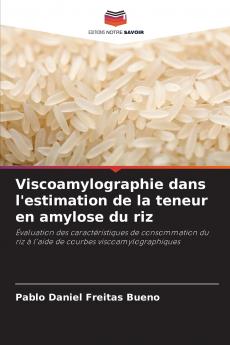 Viscoamylographie dans l'estimation de la teneur en amylose du riz