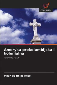 Ameryka prekolumbijska i kolonialna