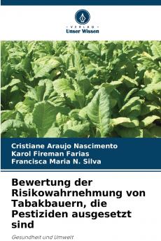 Bewertung der Risikowahrnehmung von Tabakbauern die Pestiziden ausgesetzt sind