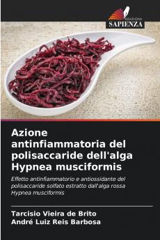 Azione antinfiammatoria del polisaccaride dell'alga Hypnea musciformis