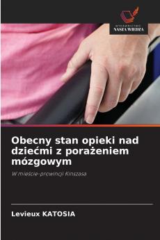 Obecny stan opieki nad dziećmi z porażeniem mózgowym