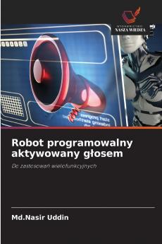 Robot programowalny aktywowany głosem