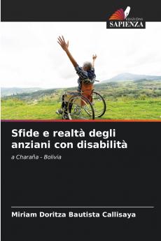 Sfide e realtà degli anziani con disabilità