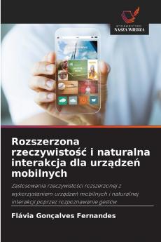 Rozszerzona rzeczywistość i naturalna interakcja dla urządzeń mobilnych