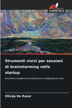 Strumenti visivi per sessioni di brainstorming nelle startup