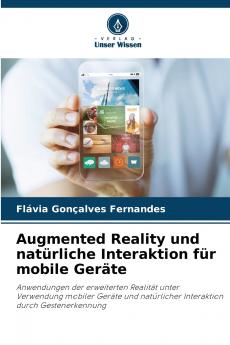Augmented Reality und natürliche Interaktion für mobile Geräte