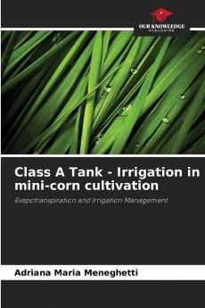 Class A Tank - Irrigation in mini-corn cultivation