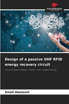 Design of a passive UHF RFID energy recovery circuit