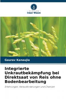 Integrierte Unkrautbekämpfung bei Direktsaat von Reis ohne Bodenbearbeitung