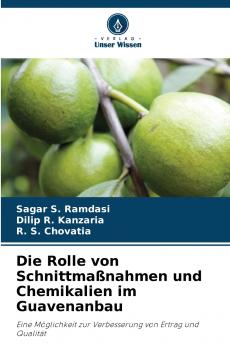 Die Rolle von Schnittmaßnahmen und Chemikalien im Guavenanbau