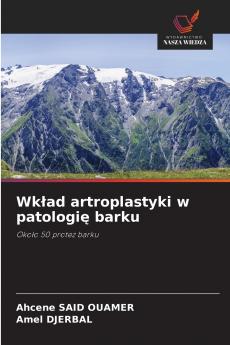 Wkład artroplastyki w patologię barku